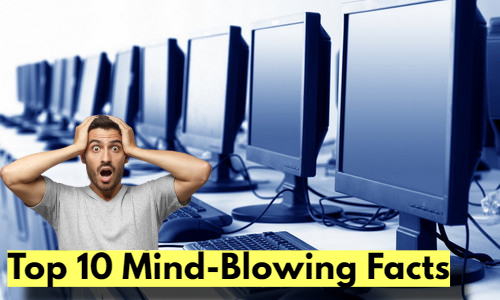 Top 10 Mind-Blowing Facts About Computers